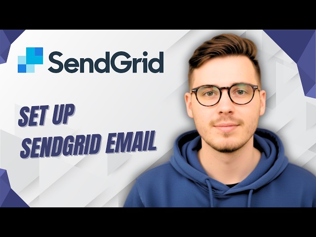 How To Set Up Sendgrid Email [2026 Guide]