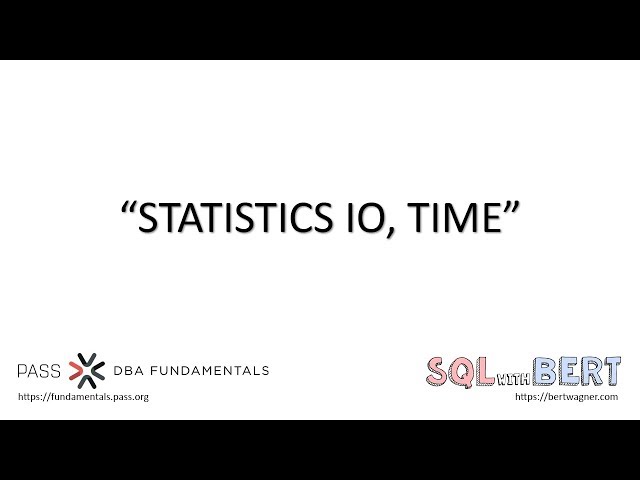 STATISTICS IO, TIME - DBA Fundamentals Quick Tip