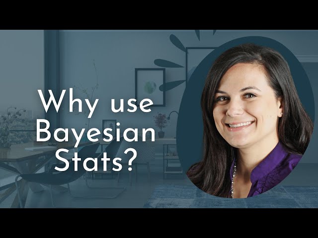 Why Use Bayesian Statistics?