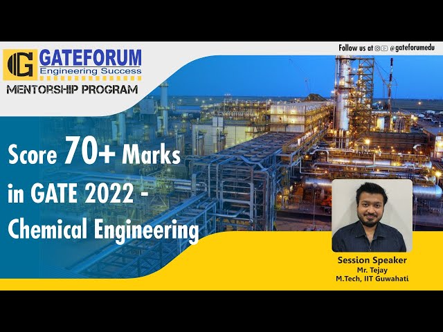 Score 70+ Marks in GATE 2022 I Chemical Engineering I GATEFORUM Mentorship Program I Session 5