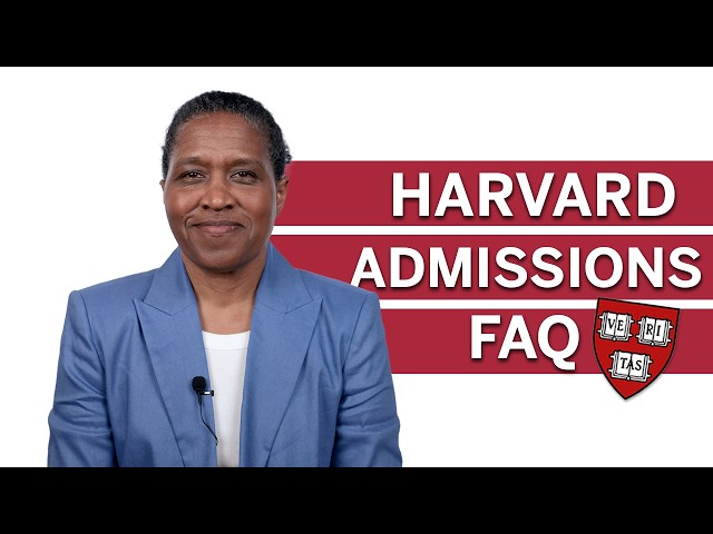 Understanding the Harvard Admissions Process