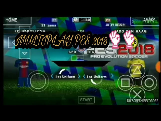 Stay Home  How to play pes with ur friends ppsspp in pes 2018 v4 JO REUS 21