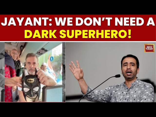 Jayant Chaudhary Mocks Rahul Gandhi’s Batman Mask: ‘Delhi Is Not Gotham’ | India Today