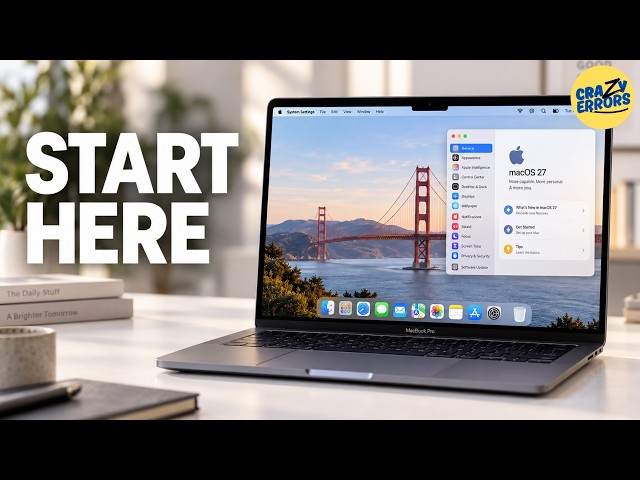 macOS 27 is Here — Here's What I'd Do First