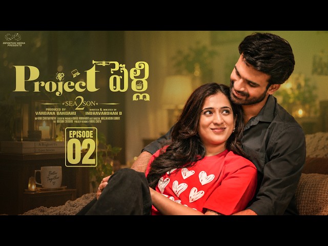Project Pelli Season 2 | Episode 2 | Viraajita | Adarsh | Telugu Web Series 2026 | Infinitum Media