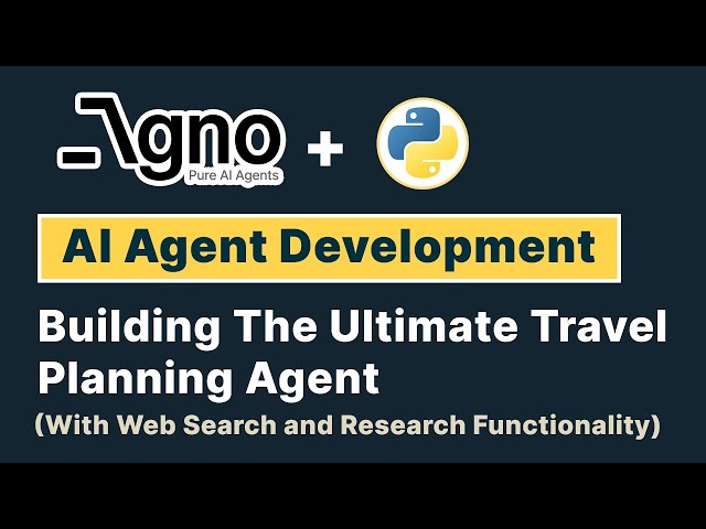 Building A Travel Planning AI Agent With Web Search And Research Capabilities | Agno Tutorial