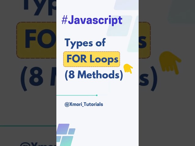 Types of For Loops in Javascript :  8 types  #shorts #javascript #chatgpt #xmori_tutorials