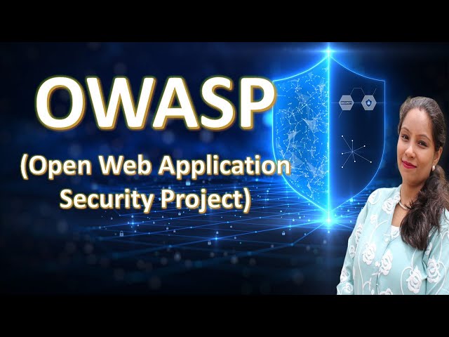 OWASP (Open Web Application Security Project) Top 10 Web Vulnerabilities
