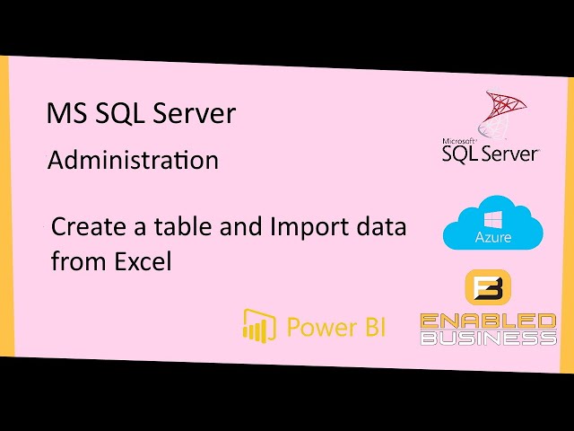 Creating a table , database and importing data from excel