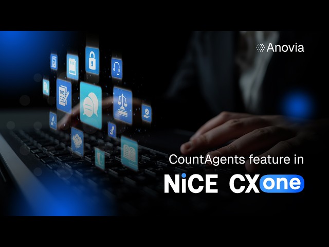 CountAgents Feature in Nice CXone | Anovia