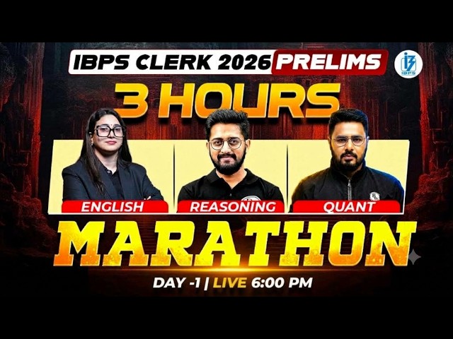 IBPS Clerk 2026 Prelims | 3 Hours Marathon | English + Reasoning + Quant | Day 1