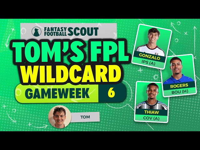 TOM'S UPDATED WILDCARD DRAFT! ✅ | FPL GAMEWEEK 6 | FPL Tips 26/27
