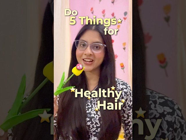 5 Things I Do for Healthy Hair ⭐️🌷#shorts #trending #haircare