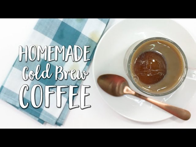 How to Cold Brew Coffee at Home