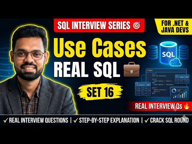 Part 16 | Real SQL Use Cases | SQL Interview Preparation Series 2026 | .NET & Java Full Stack Devs