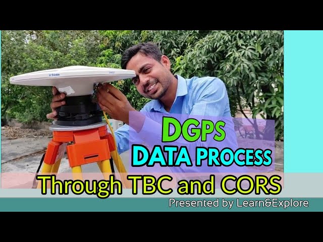 DGPS Data Processing with TBC Software and CORS Network | PPK Data Processing