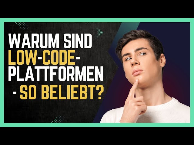 Low-Code einfach erklärt – und warum du´s kennen solltest!