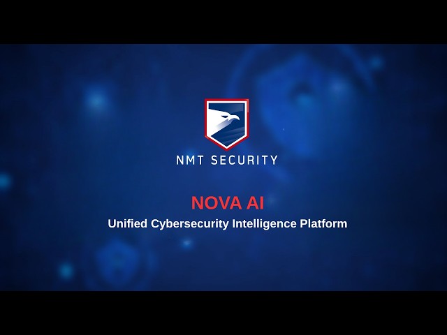 NMT Security | NOVA AI – Unified Cyber Risk Intelligence Platform