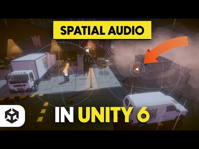 Make Your Game Sound Real: 3D Spatial Audio in Unity 6