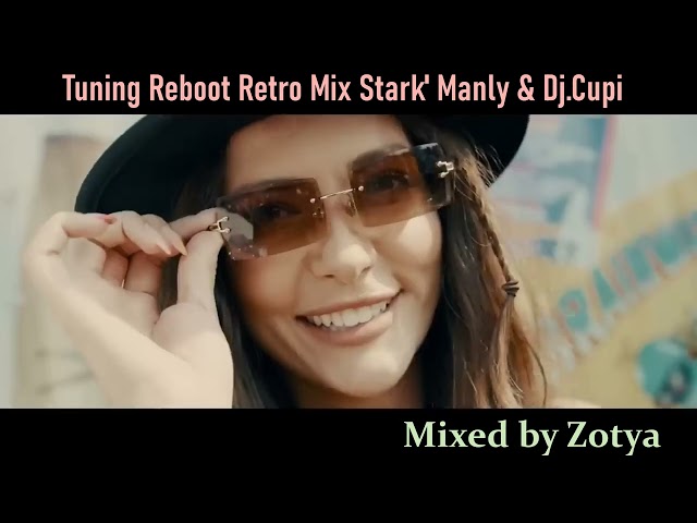 Tuning Reboot Retro Mix Stark' Manly & Dj Cupi Mixed by Zotya