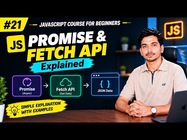 JavaScript Promise & Fetch API Explained | Async JavaScript | Lecture 21 #javascript #coding #web