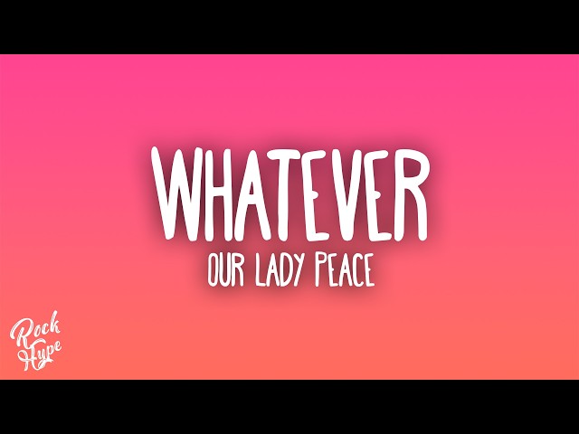 Our Lady Peace - Whatever