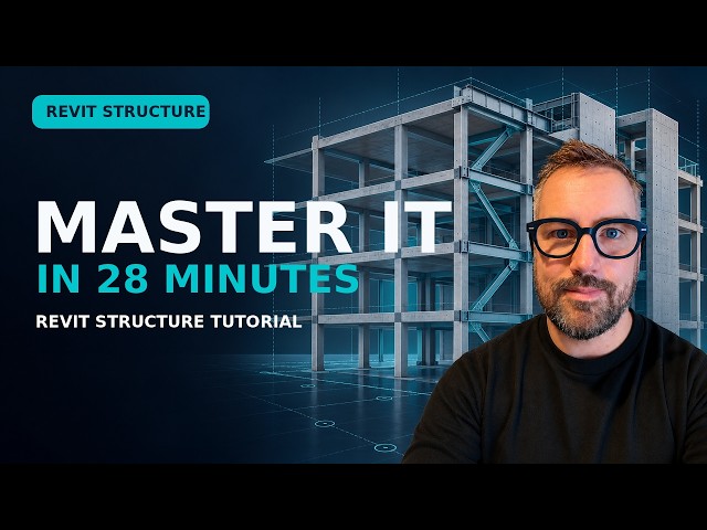 Master Revit Structure in 28 Minutes...