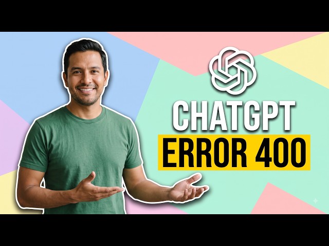 How To Fix ChatGPT Error 400 (Easy Guide)