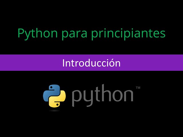 001 | Introducción | Python para Principiantes