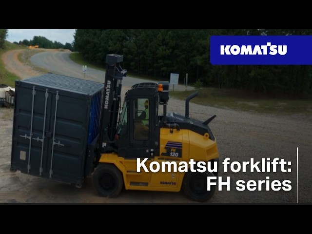 Komatsu FH series forklifts: built for demanding material handling