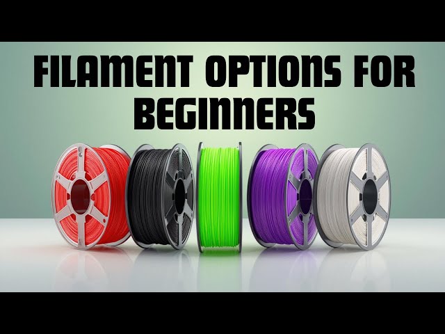 Beginner's Guide to 3D Filament - Five Most Common Choices