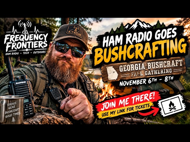 Frequecny Frontiers going to Gerogia bushcraft Fall Gathering 2026