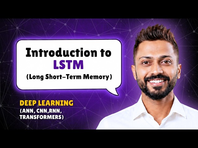 Introduction to LSTM (Long Short-Term Memory) | Deep Learning