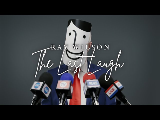 Ray Wilson | The Last Laugh (official video)