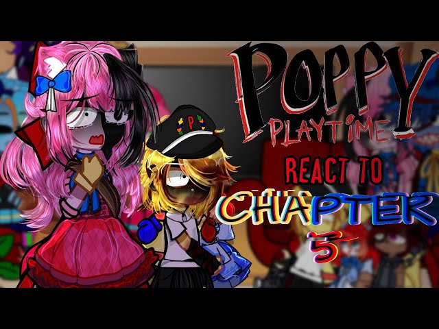 [ PPT ] Poppy Playtime React to Chapter 5 || GNRV || !! MY AU ¡¡ || -🥀🪅