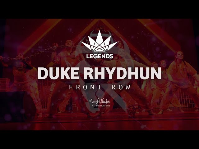 Duke Rhydhun | 2025 Legends | Front Row | Manish Bhandari Productions