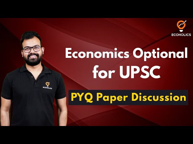 Economics Optional Question Paper Discussion for UPSC Answer Writing