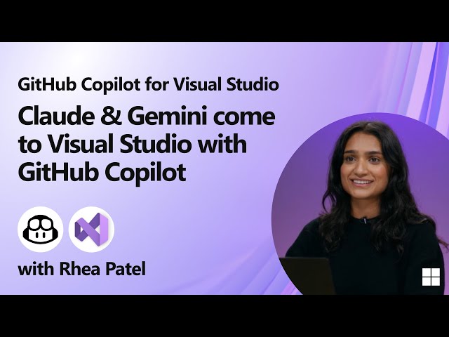 Claude & Gemini come to Visual Studio with GitHub Copilot