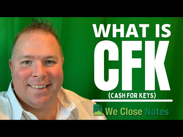 What Does CFK Mean in the Note Business - Cash For Keys