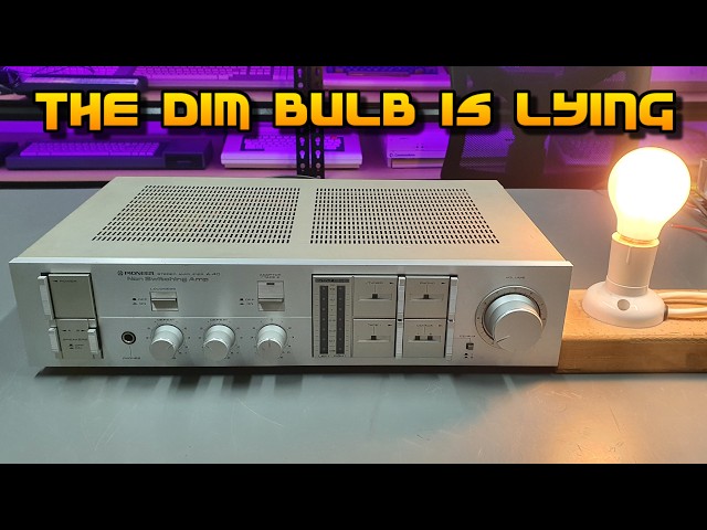 Duped by the dim bulb and Pioneer A-40 Non Switching Amp