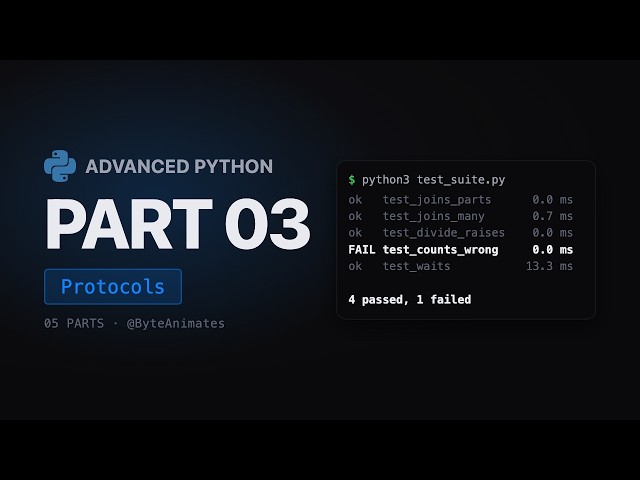 Advanced Python, Part 3: Protocols.