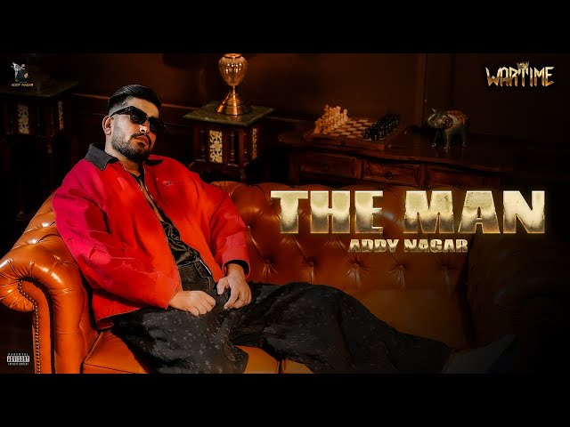 The Man - ADDY NAGAR     | EP- WARTIME