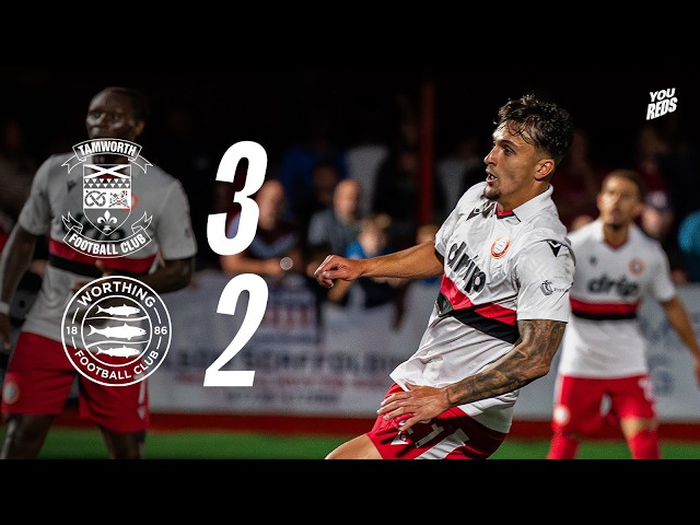Tamworth FC 3-2 Worthing FC | Match Highlights