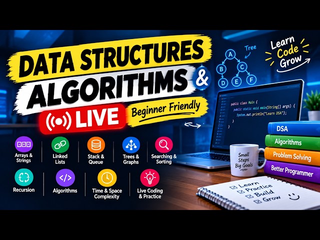 Data Structures & Algorithms Full Course 2026 🔴 LIVE | Beginner to Advanced
