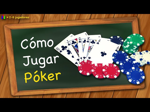 Cómo jugar Póker