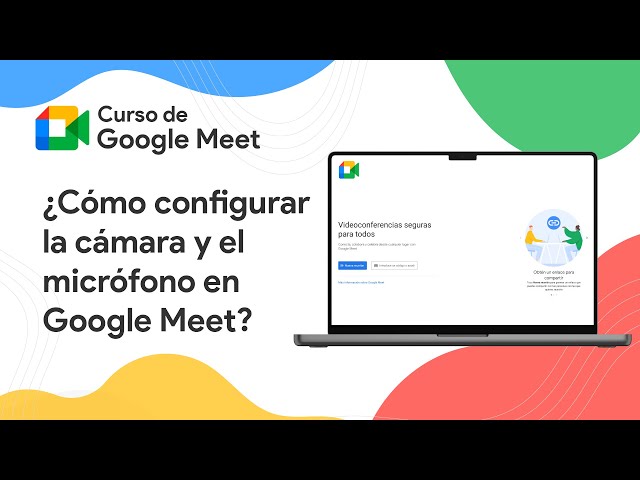 How to set up your camera and microphone in Google Meet? | Google Meet Course