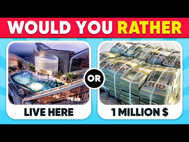 Would You Rather? | Luxury Edition ๐ธ๐ฐ
