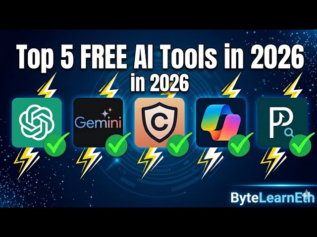 "Top 5 FREE AI Tools in 2026 You Must Try! | ByteLearnEth"