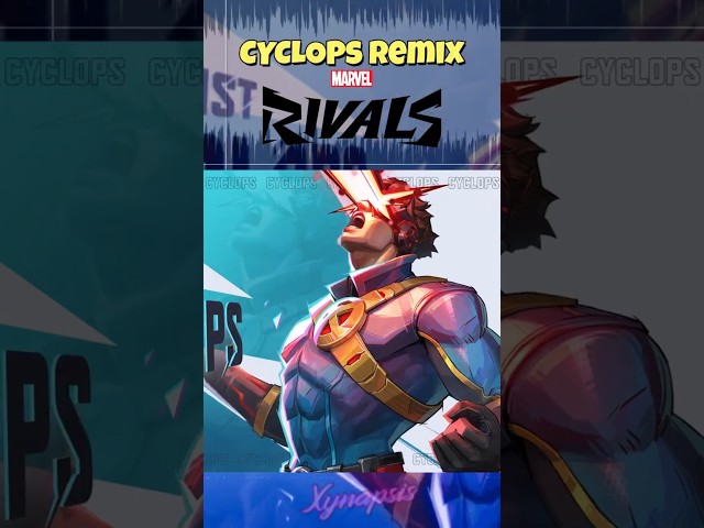 CYCLOPS Marvel Rivals Synthwave Remix