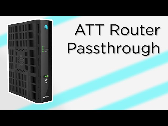 AT&T Router Passthrough Mode Setup Guide
